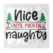 Nice Until Proven Naughty Condoms: 6-Pack - CH1021