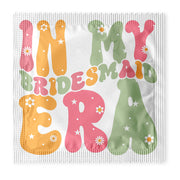 In My Bridesmaid Era Condoms: 6-Pack - HS1007