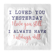 I Loved You Yesterday - I Love You Still Condoms: 6-Pack - W1012
