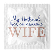 My Husband has an Awesome Wife Condoms: 6-Pack - W1022